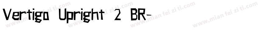 Vertigo Upright 2 BR字体转换